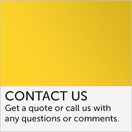 Get a quote or call us with any questions or comments.